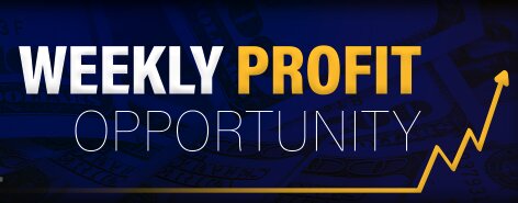 Weekly Profit Opportunity