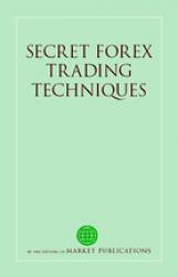 Secret Forex Trading Techniques