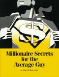 Millionaire Secrets For The Average Guy