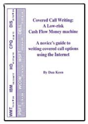 Covered Call Writing: A Low Risk Cash Flow Money Machine
