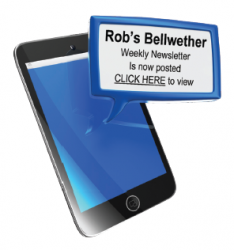 Rob’s Bellwether Newsletter